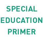 Special Education Primer